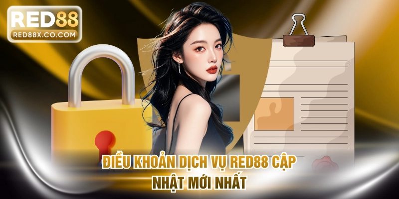 Điều khoản dịch vụ RED88 cập nhật mới nhất