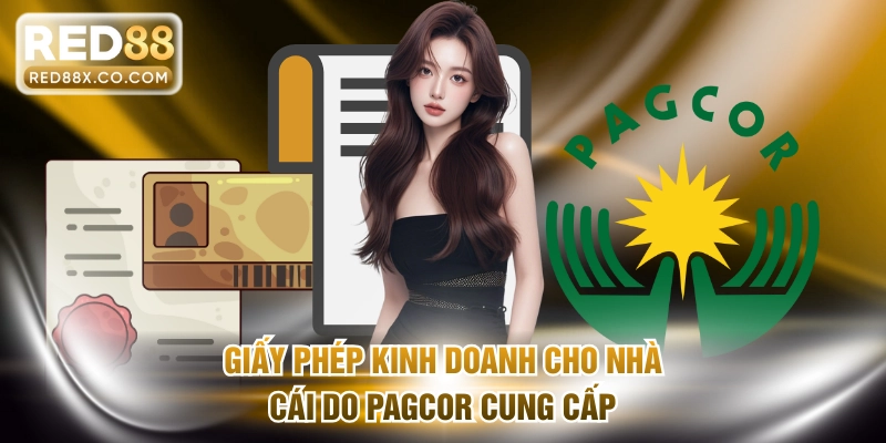 Giấy phép kinh doanh cho nhà cái do PAGCOR cung cấp